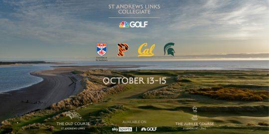 St Andrews Links Collegiate promotional image, the course can be seen in the background. Logos for the participating universities, venues and the golf channel can be seen. Text reads 'October 13-15'